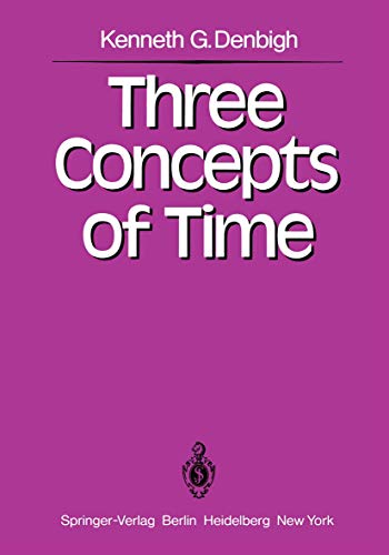 9783540107576: Three Concepts of Time