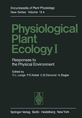 Imagen de archivo de Encyclopedia of Plant Physiology. Volume 12A. Physiological Plant Ecology I. Responses to the Physical Environment a la venta por Bernhard Kiewel Rare Books