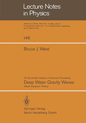 Imagen de archivo de On the Simpler Aspect of Nonlinear Fluctuating Deep Water Gravity Waves: Weak Interaction Theory a la venta por Chiron Media