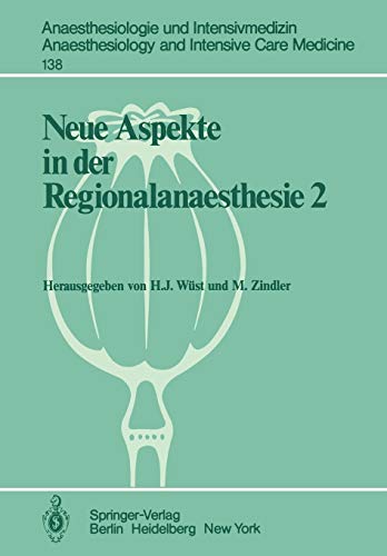 Stock image for Neue Aspekte in der Regionalanaesthesie 2 : Pharmakokinetik, Interaktionen, Thromboembolierisiko, New Trends for sale by Chiron Media