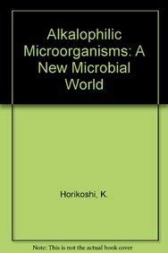 ALKALOPHILIC MICROORGANISMS - A New Microbial World.