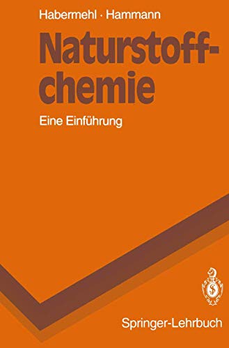 Beispielbild fr Naturstoffchemie: Eine Einfhrung (Springer-Lehrbuch) zum Verkauf von medimops