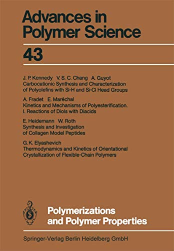 Imagen de archivo de Polymerizations and Polymer Properties (Advances in Polymer Science 43) a la venta por Zubal-Books, Since 1961