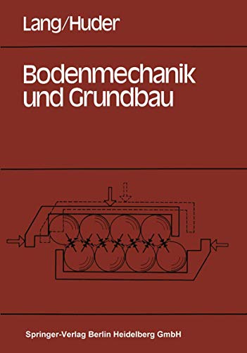 Bodenmechanik Und Grundbau (German Edition) (9783540110873) by J. Huder H. -J Lang; J. Huder