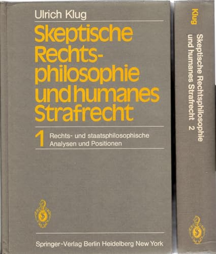 Skeptische Rechtsphilosophie und humanes Strafrecht: Band 1 und 2 (German Edition) - Klug, Ulrich