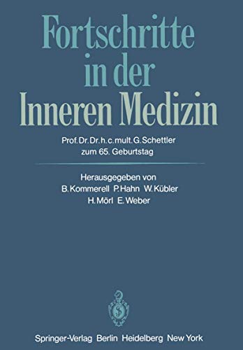 Stock image for Fortschritte in der Inneren Medizin: Prof. Dr. Dr. h. c. mult. Gotthard Schettler zum 65. Geburtstag Kommerell, R.; Hahn, P.; Kübler, W.; M rl, H. and Weber, E. for sale by myVend