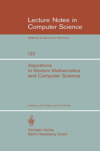 Stock image for Algorithms in modern mathematics and computer science. Lecture notes in computer science 122. for sale by Wissenschaftliches Antiquariat Kln Dr. Sebastian Peters UG