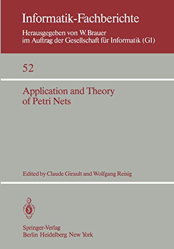 Beispielbild fr Application and Theory of Petri Nets. Selected Papers from the First and Second European Workshop on Application and Theory of Petri Nets. Strasbourg, 23 - 26 Sep. 1980 / Bad Honnef 28 - 30 Sep. 1981 zum Verkauf von HJP VERSANDBUCHHANDLUNG