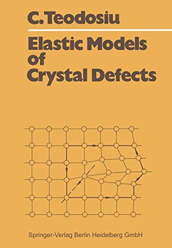 9783540112266: Elastic Models of Crystal Defects