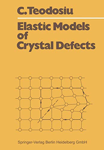 9783540112266: Elastic Models of Crystal Defects