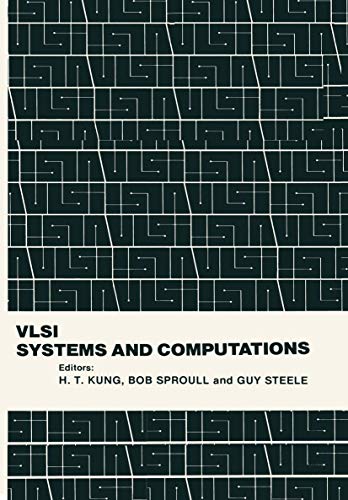 9783540112518: VLSI Systems and Computations: Conference : Papers