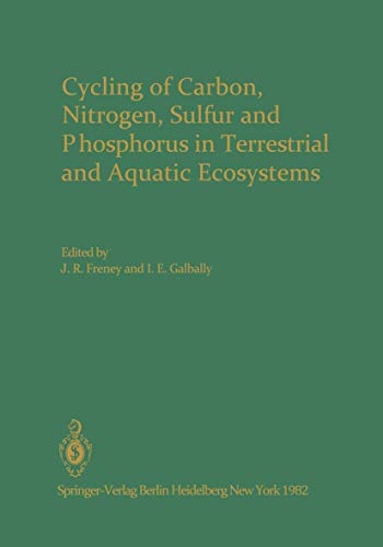 9783540112723: Cycling of Carbon, Nitrogen, Sulfur and Phosphorus in Terrestrial and Aquatic Ecosystems
