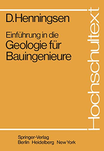 Stock image for Einfhrung in die Geologie fr Bauingenieure. (Reihe Hochschultext) for sale by ralfs-buecherkiste