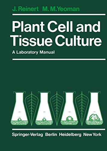 Beispielbild fr Plant Cell and Tissue Culture: A Laboratory Manual zum Verkauf von medimops