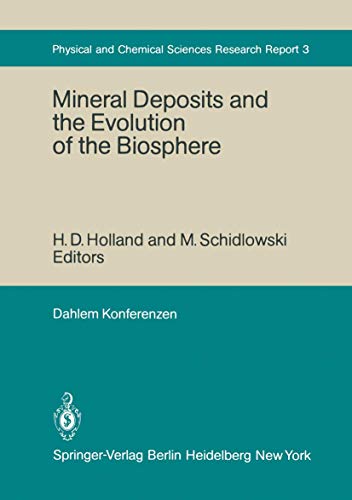 Imagen de archivo de Mineral deposits and the evolution of the biosphere (Physical and chemical sciences research report) a la venta por Mispah books