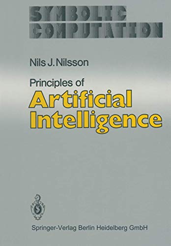 Stock image for Principles of Artificial Intelligence. (=Symbolic Computation). for sale by ralfs-buecherkiste