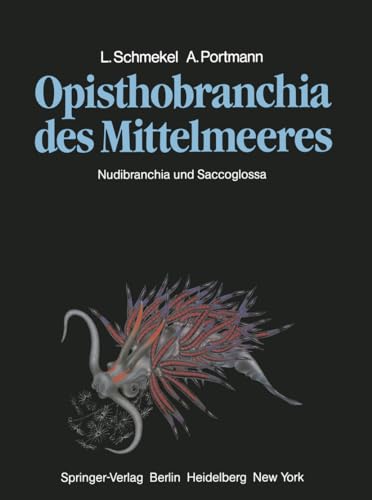 9783540113546: Opisthobranchia Des Mittelmeeres: Nudibranchia Und Saccoglossa