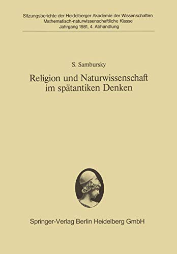 9783540113850: Religion und Naturwissenschaft im sptantiken Denken: Vorgelegt in der Sitzung vom 31. Oktober 1981