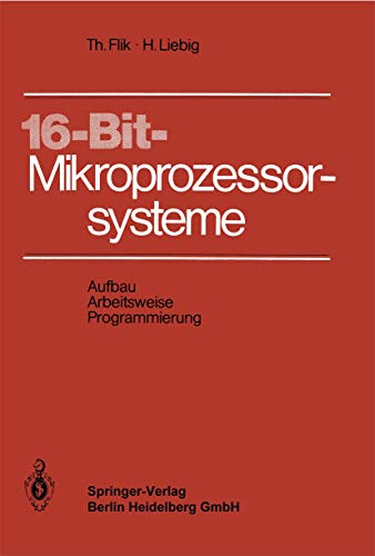 9783540114697: 16- Bit-Mikroprozessorsysteme: Aufbau, Arbeitsweise Und Programmierung