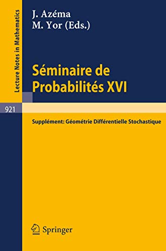 Imagen de archivo de Seminaire de Probabilites XVI 1980/81: Supplement: Geometrie Differentielle Stochastique (Lecture Notes in Mathematics 921) a la venta por Zubal-Books, Since 1961