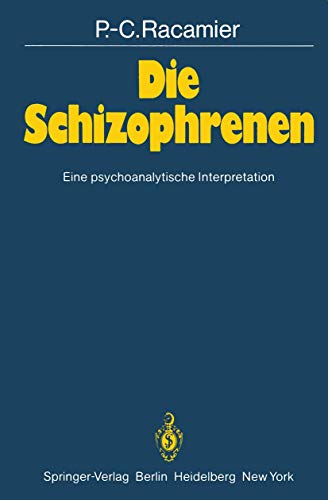 9783540115083: Die Schizophrenen: Eine psychoanalytische Interpretation