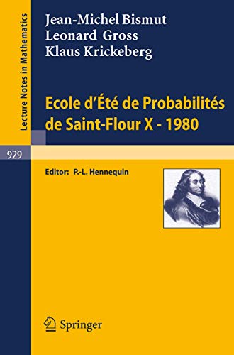 9783540115472: Ecole d'Ete de Probabilites de Saint-Flour X, 1980 (Lecture Notes in Mathematics, 929) (French Edition)