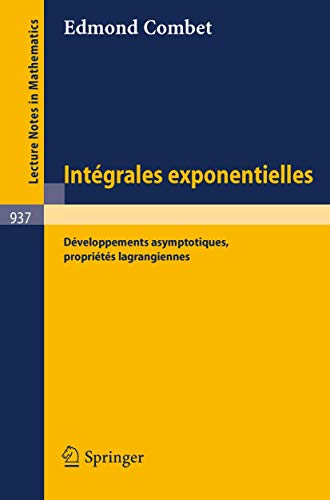 Beispielbild fr Integrales Exponentielles: Developpements Asymptotiques, Proprietes Lagrangiennes zum Verkauf von Chiron Media