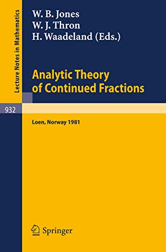 Analytic Theory of Continued Fractions - W. B. Jones