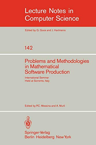 Stock image for Problems and Methodologies in Mathematical Software Production : International Seminar, Held at Sorrento, Italy, November 3-8, 1980 for sale by Chiron Media