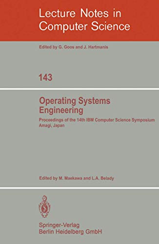 Stock image for Operating Systems Engineering: Proceedings of the 14th IBM Computer Science Symposium Amagi, Japan, October 1980 (Lecture Notes in Computer Science) for sale by GuthrieBooks