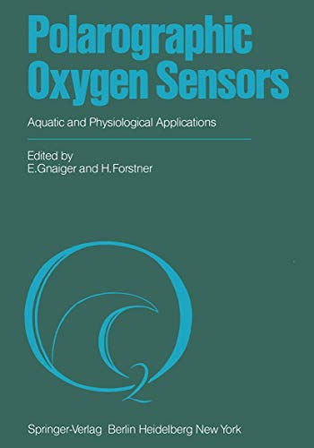 Beispielbild fr Polarographic Oxygen Sensors: Aquatic and Physiological Applications zum Verkauf von Ammareal