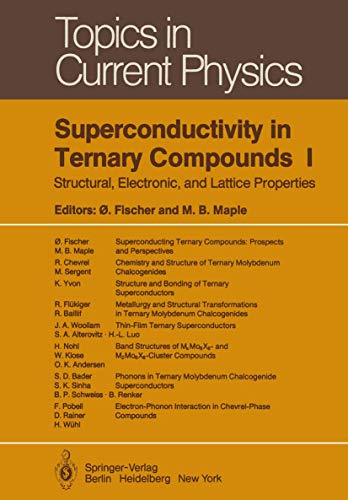 9783540116707: Superconductivity in Ternary Compounds I: Structural, Electronic and Lattice Properties: 32 (Topics in Current Physics)