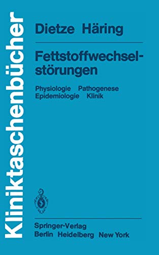 Fettstoffwechselstörungen. Physiologie, Pathogenese, Epidemiologie, Klinik.