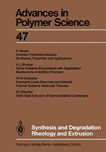 Stock image for Synthesis and Degradation Rheology and Extrusion (Advances in Polymer Science 47) for sale by Zubal-Books, Since 1961