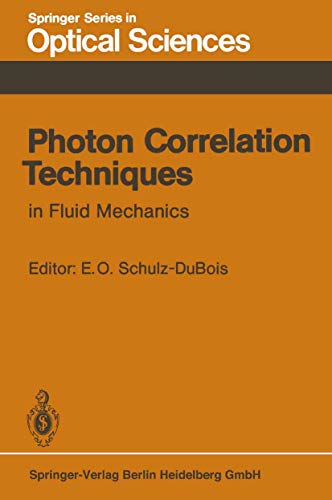 Imagen de archivo de Photon Correlation Techniques in Fluid Mechanics. Springer Series in Optical Sciences , Vol. 38. a la venta por Zubal-Books, Since 1961
