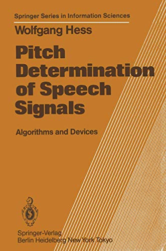 Pitch Determination of Speech Signals. Algorithms and Devices. - Hess, Wolfgang