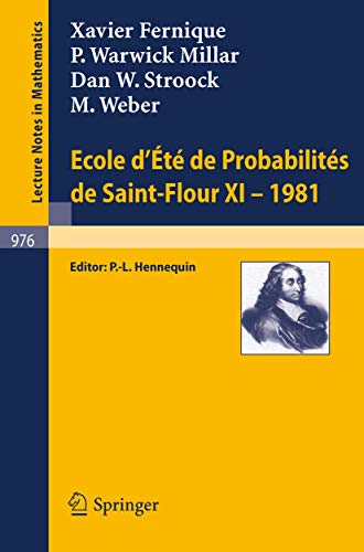 Stock image for Ecole d'Ete de Probabilites de Saint-Flour XI, 1981 (Lecture Notes in Mathematics, 976) for sale by Lucky's Textbooks