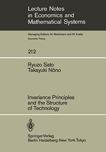 9783540120087: Invariance Principles and the Structure of Technology: 212 (Lecture Notes in Economics and Mathematical Systems)