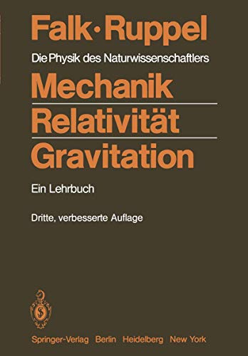 Mechanik, Relativität, Gravitation : d. Physik d. Naturwissenschaftlers ; e. Lehrbuch.