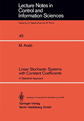 Stock image for Linear Stochastic Systems with Constant Coefficients: A Statistical Approach (Lecture Notes in Control and Information Sciences, 45) for sale by Lucky's Textbooks