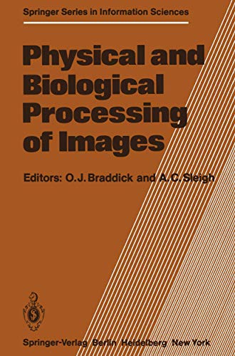 Physical and Biological Processing of Images. Proceedings of an International Symposium Organised...