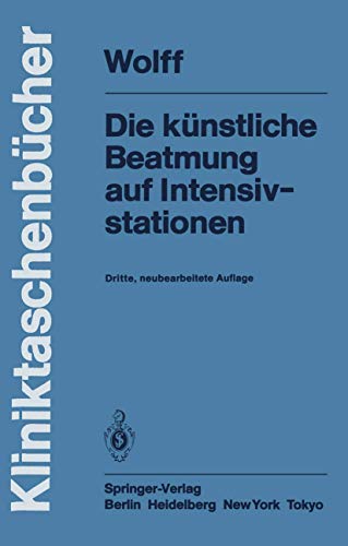 Stock image for Die kunstliche Beatmung auf Intensivstationen (Kliniktaschenbucher) for sale by Chiron Media