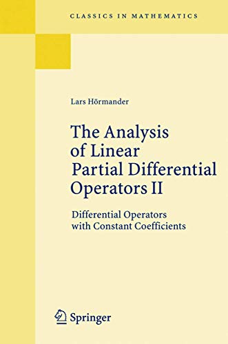 Stock image for The Analysis of Linear Partial Differential Operators II : Differential Operators with Constant Coefficients for sale by Buchpark