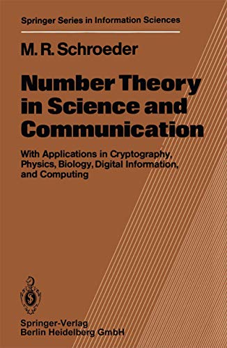 9783540121640: Number Theory in Science and Communication: With Applications in Cryptography, Physics, Biology, Digital Information, and Computing