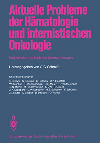 Beispielbild fr Aktuelle Probleme Der Hamatologie Und Internistischen Onkologie : Praklinische Und Klinische Untersuchungen Anlasslich Des 15jahrigen Bestehens Der Inneren Klinik Und Poliklinik Tumorforschung Am Westdeutschen Tumorzentrum Essen -Language: German zum Verkauf von GreatBookPrices