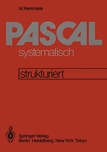 Stock image for PASCAL systematisch : Eine strukturierte Einfuhrung for sale by Chiron Media