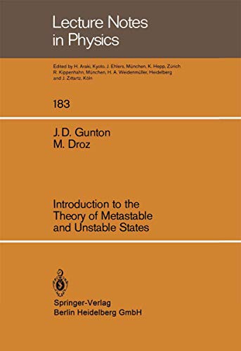 Introduction to the theory of metastable and unstable states. Lecture notes in physics ; Vol. 183