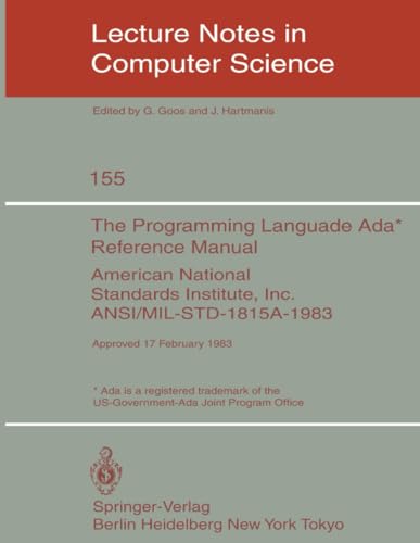 9783540123286: The Programming Language Ada. Reference Manual: American National Standards Institute, Inc. ANSI/ Mil-std-1815a-1983, Approved 17 February 1983 (Lecture Notes in Computer Science)
