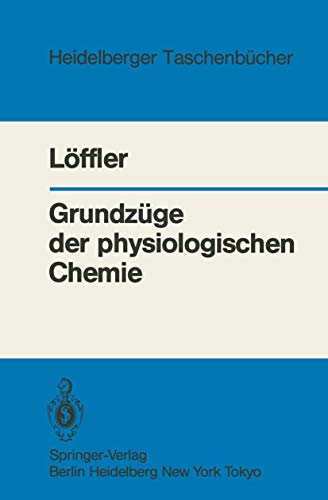 Stock image for Grundzge der physiologischen Chemie - guter Erhaltungszustand for sale by Weisel