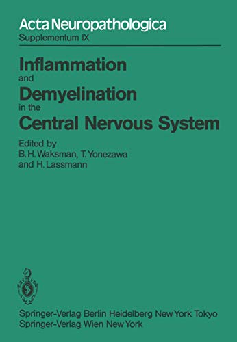 Stock image for Inflammation and Demyelination in the Central Nervous System: International Congress of Neuropathology, Vienna, September 5-10, 1982 (Acta Neuropathologica Supplementa) for sale by Revaluation Books